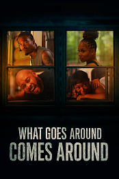 What Goes Around Comes Around