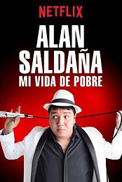 Alan Saldana: Mi vida de pobre