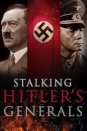 Stalking Hitler's Generals