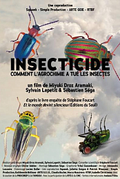 Insecticide, comment l'agrochimie a tue les insectes