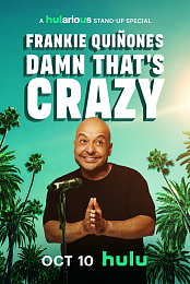 Frankie Quinones: Damn That's Crazy
