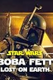 Star Wars Boba Fett: Lost on Earth