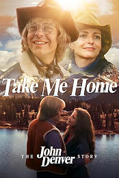 Take Me Home: The John Denver Story (2000)