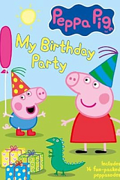 Peppa Pig: My Birthday Party