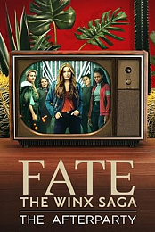 Fate: The Winx Saga - The Afterparty
