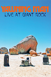 Yawning Man - Live at Giant Rock