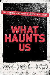 What Haunts Us