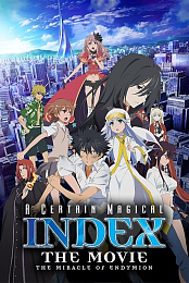 A Certain Magical Index: The Movie - The Miracle of Endymion
