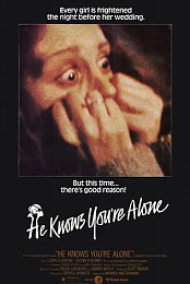 He Knows You're Alone