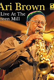 Ari Brown: Live at the Green Mill