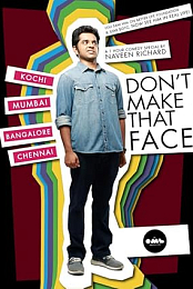 Don't Make That Face by Naveen Richard