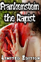 Frankenstein the Rapist