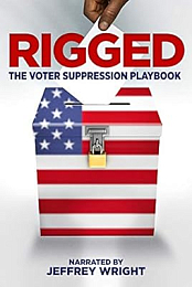 Rigged: The Voter Suppression Playbook