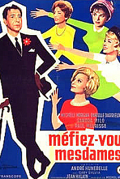 Mefiez-vous, mesdames!