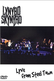 Lynyrd Skynyrd: Lyve from Steel Town