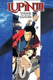 Lupin the 3rd: Voyage to Danger