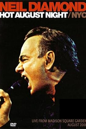 Neil Diamond - Hot August Night