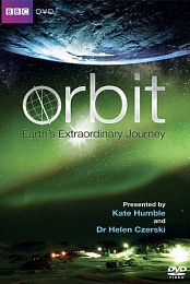 Orbit: Earth's Extraordinary Journey