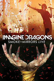 Imagine Dragons: Smoke + Mirrors Live