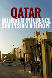 Qatar, guerre d'influence sur l'Islam d'Europe