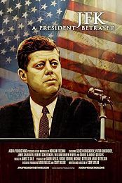 JFK: A President Betrayed