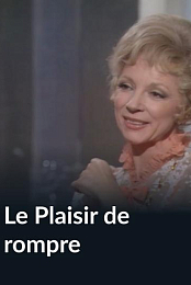 Le plaisir de rompre