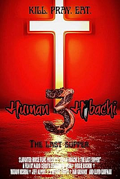 Human Hibachi 3: The Last Supper