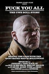 Fuck You All: The Uwe Boll Story