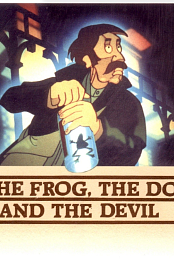 The Frog, the Dog, and the Devil