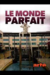 Le monde parfait