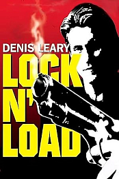Denis Leary: Lock 'N Load