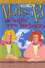 Martes y 13: Que bodito y que herboso