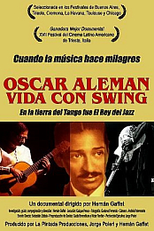 Oscar Aleman, vida con swing