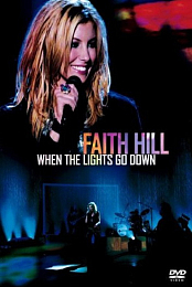 Faith Hill: The Lights Go Down