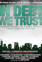 In Debt We Trust: America Before the Bubble Bursts