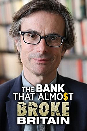 The Bank That Almost Broke Britain