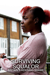 Surviving Squalor: Britain's Housing Shame