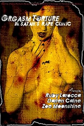 Orgasm Torture in Satan's Rape Clinic