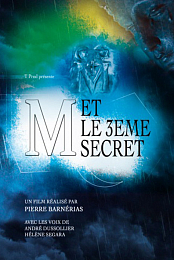M et le 3eme secret