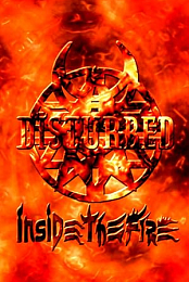 Disturbed: Inside the Fire