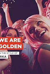 Mika: We Are Golden