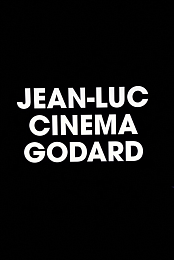 Jean-Luc Cinema Godard
