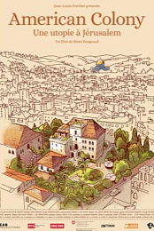 American Colony, une utopie a Jerusalem