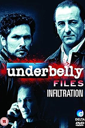 Underbelly Files: Infiltration