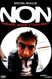 Michel Muller: Non, fallait pas l'inviter