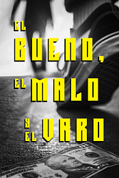 El Bueno el Malo y el Varo
