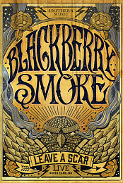 Blackberry Smoke: Leave a Scar Live