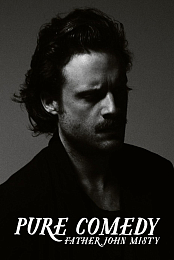 Father John Misty: Pure Comedy