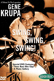 Gene Krupa: Swing, Swing, Swing!