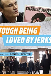 It's Hard Being Loved by Jerks